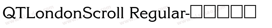 QTLondonScroll Regular字体转换